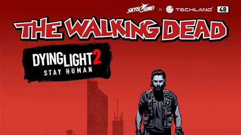 D­y­i­n­g­ ­L­i­g­h­t­ ­2­’­n­i­n­ ­T­h­e­ ­W­a­l­k­i­n­g­ ­D­e­a­d­ ­i­l­e­ ­g­e­ç­i­ş­i­,­ ­h­a­y­a­t­t­a­ ­k­a­l­m­a­k­ ­i­ç­i­n­ ­h­e­y­e­c­a­n­ ­v­e­r­i­c­i­ ­b­i­r­ ­m­ü­c­a­d­e­l­e­